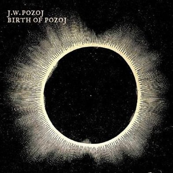 画像1: Johann Wolfgang Pozoj - Birth of Pozoj / CD (1)