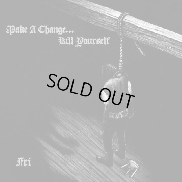 画像1: Make a Change... Kill Yourself - Fri / DigiCD (1)