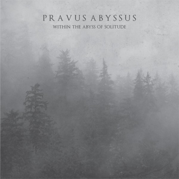 画像1: Pravus Abyssus - Within the Abyss of Solitude / CD (1)