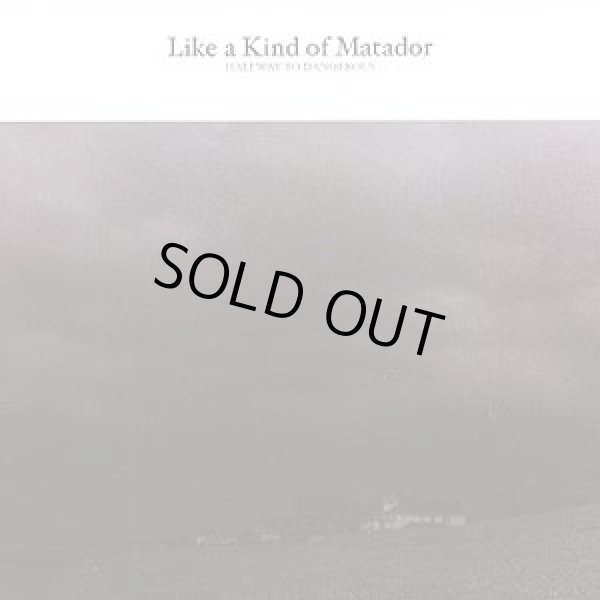画像1: Like a Kind of Matador - Halfway to Dangerous / DigiSleeveCD (1)