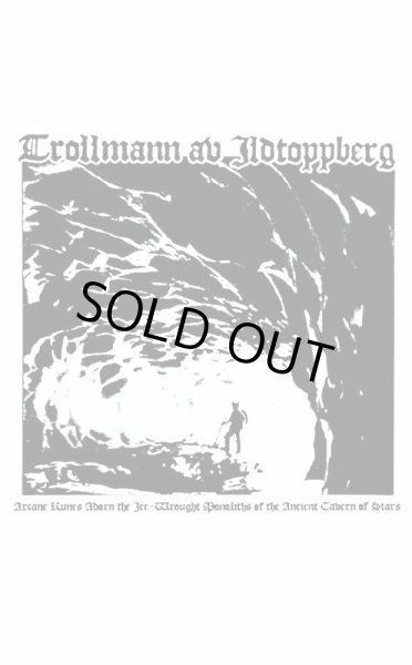 画像1: Trollmann Av Ildtoppberg - Arcane Runes Adorn The Ice-Wrought Monoliths Of The Ancient Cavern Of Stars / DIY Tape (1)