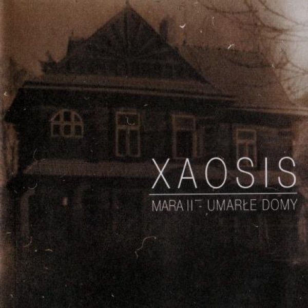 画像1: Xaosis - Mara II - Umarle domy / CD (1)