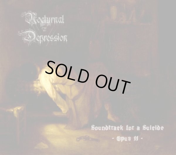 画像1: Nocturnal Depression - Soundtrack for a Suicide-Opus II / DigiCD (1)