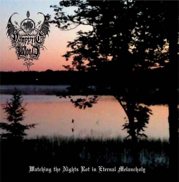 画像1: Vampyric Blood - Watching the Nights Rot in Eternal Melancholy / CD (1)