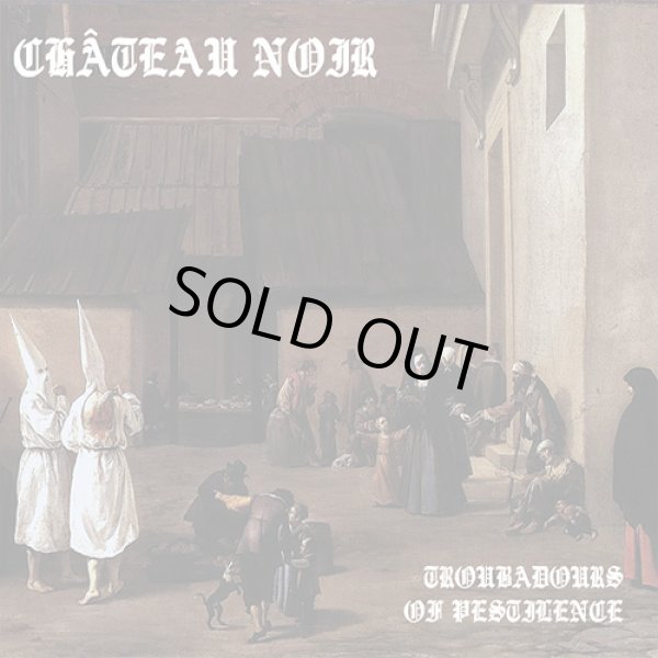 画像1: Chateau Noir - Troubadours of Pestilence / DigiCD (1)